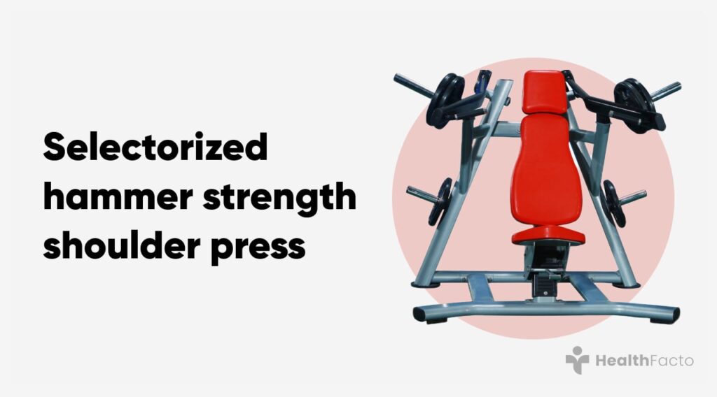Selectorized hammer strength shoulder press